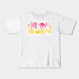 Self Love and Abundance Kids T-Shirt